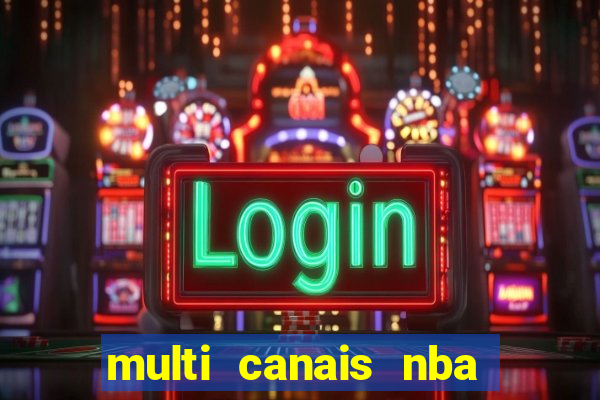 multi canais nba ao vivo